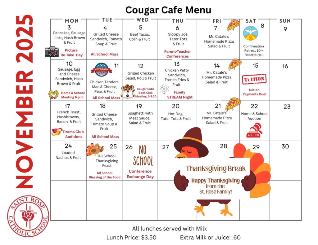 November 2025 Cougar Café menu for St. Rose Catholic School, showing daily lunch items, school events, and Thanksgiving break dates, with illustrated food icons and a cartoon turkey holding a Thanksgiving message.